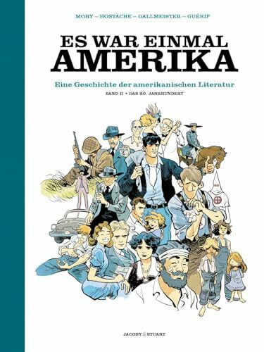 Es war einmal Amerika: Eine Geschichte der amerikanischen Literatur – Band 2: Das 20. Jahrhundert