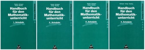 Handbücher für den Mathematikunterricht 1. bis 4. Schuljahr / Handbuch für den Mathematikunterricht an Grundschulen: Bände 1. - 4. Schuljahr im Schuber