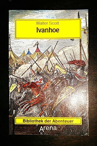 Arena Bibliothek der Abenteuer, Bd.27, Ivanhoe