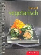 Lustvoll vegetarisch
