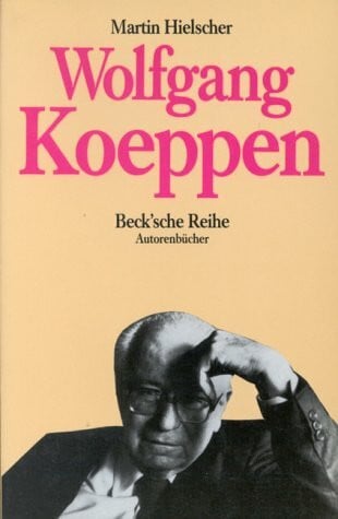 Wolfgang Koeppen (Beck'sche Reihe)
