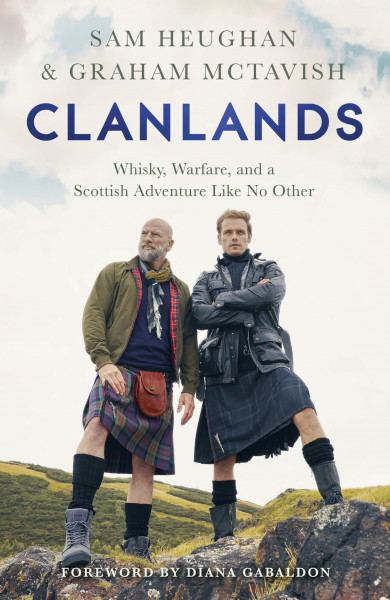Clanlands: An Unforgettable Journey Through Scotland’s History, Legends and Whisky