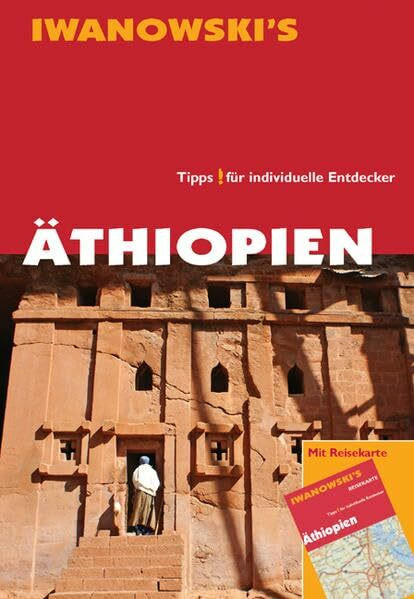 Äthiopien - Reiseführer von Iwanowski: Tipps für individuelle Entdecker