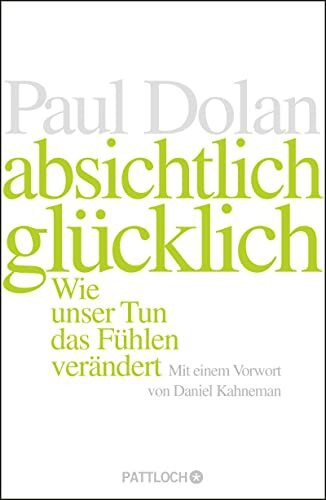 Absichtlich glücklich: Wie unser Tun das Fühlen verändert