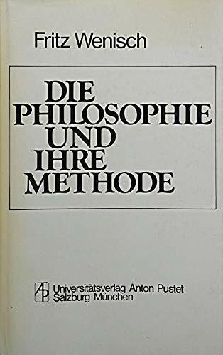 Die Philosophie und ihre Methode.