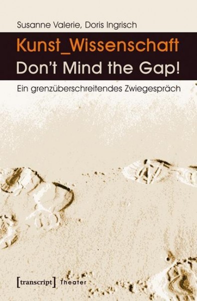 Kunst_Wissenschaft: Don't Mind the Gap!