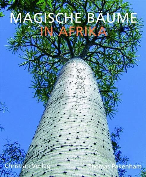 Magische Bäume: in Afrika