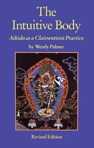 Intuitive Body: Aikido As a Clairsentient Practice