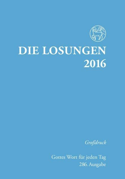 Die Losungen 2016 - Deutschland / Die Losungen 2016: Großdruckausgabe, kartoniert