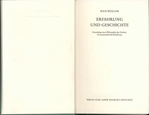 Erfahrung und Geschichte: Grundzüge einer Philosophie der Freiheit als transzendentale Erfahrung