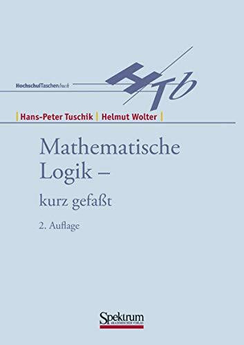 Mathematische Logik - Kurz Gefasst: 2. Auflage
