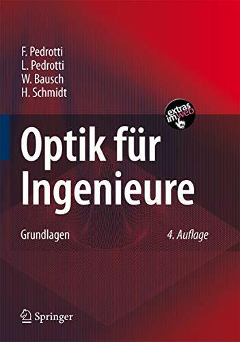 Optik für Ingenieure: Grundlagen Optik für Ingenieure: Grundlagen