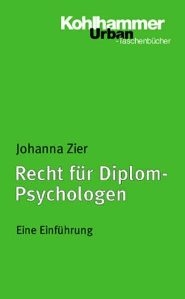 Recht für Diplom-Psychologen: Eine Einführung (Urban-Taschenbücher, Band 479)
