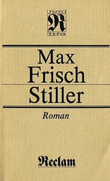 Stiller. Roman (Reclams Universal-Bibliothek, 1131)