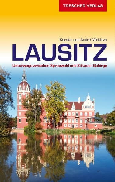 Lausitz: Unterwegs zwischen Spreewald und Zittauer Gebirge