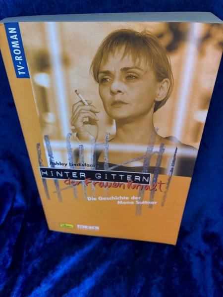Hinter Gittern, der Frauenknast, Bd.11, Die Geschichte der Mona Suttner