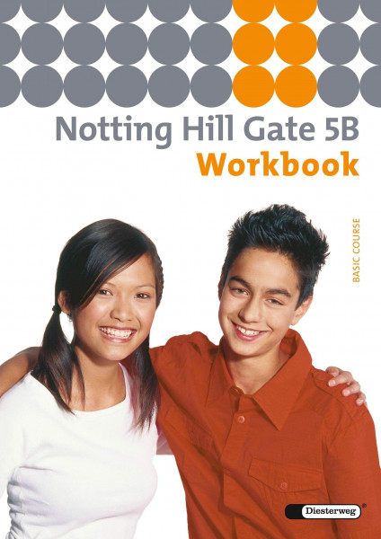Notting Hill Gate - Ausgabe 2007: Workbook 5B