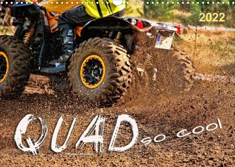 Quad - so cool (Wandkalender 2022 DIN A3 quer)