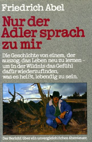 Nur der Adler sprach zu mir