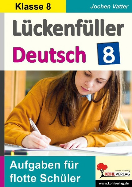 Lückenfüller Deutsch / Klasse 8