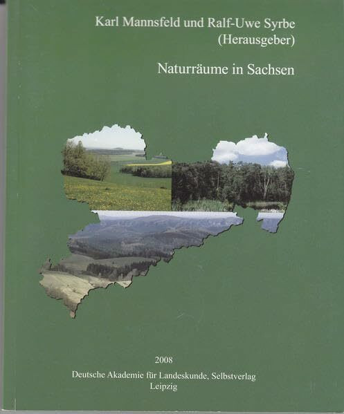 Naturräume in Sachsen (Forschungen zur deutschen Landeskunde)