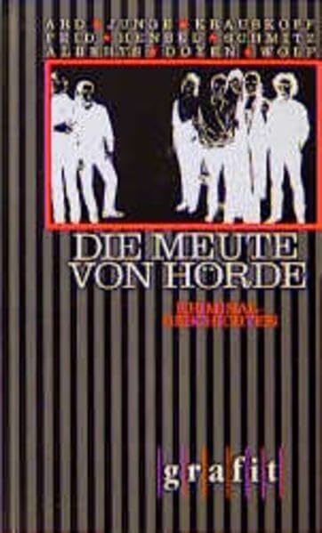 Die Meute von Hörde: Kriminalgeschichten (Grafitäter und Grafitote)