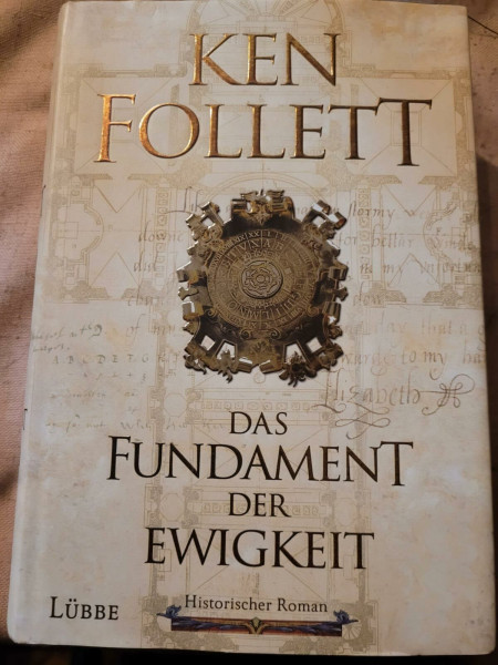 Das Fundament der Ewigkeit: Historischer Roman (Kingsbridge-Roman, Band 3)