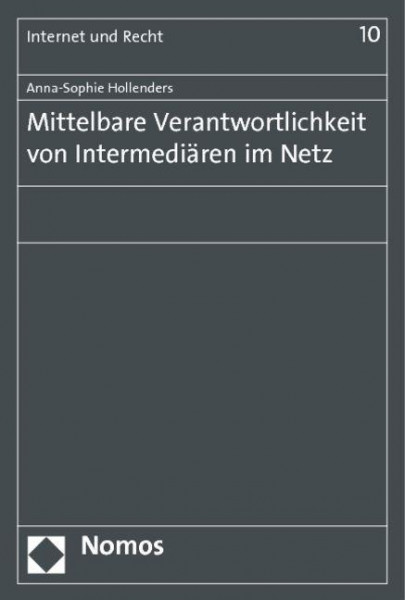 Mittelbare Verantwortlichkeit von Intermediären im Netz