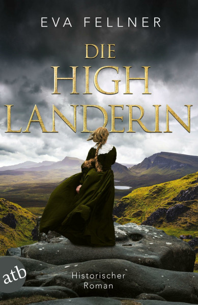 Die Highlanderin: Historischer Roman (Enja, Tochter der Highlands, Band 1)