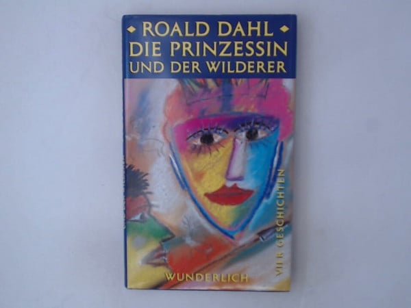 Die Prinzessin und der Wilderer: Vier Geschichten