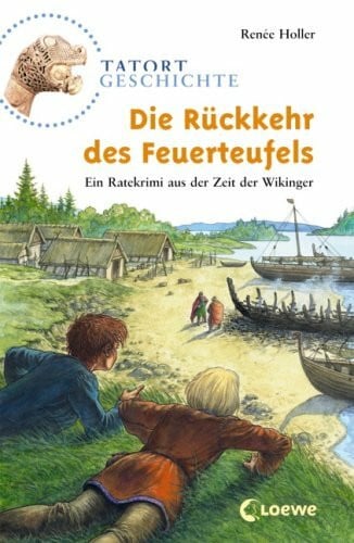 Die Rückkehr des Feuerteufels: Ein Ratekrimi aus der Zeit der Wikinger