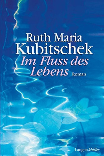 Im Fluss des Lebens: Roman