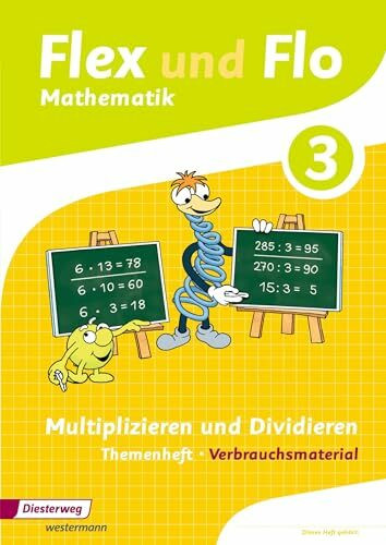 Flex und Flo - Ausgabe 2014: Themenheft Multiplizieren und Dividieren 3 Verbrauchsmaterial