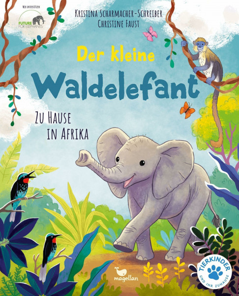 Der kleine Waldelefant - Zu Hause in Afrika: Ein Sachbilderbuch für Kinder ab 4 Jahren (Tierkinder und ihr Zuhause)