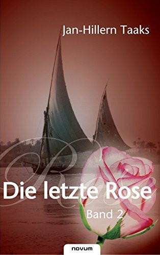 Die letzte Rose - Band 2