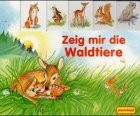 Zeig mir die Waldtiere