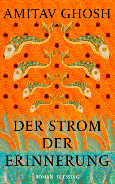 Der Strom der Erinnerung: Roman - Der Autor von "Der Glaspalast" mit seinem neuen Gesellschaftsroman
