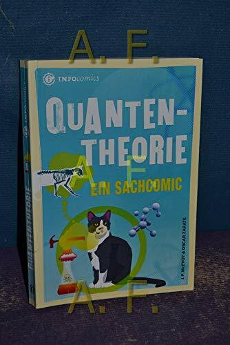 Quantentheorie: Ein Sachcomic (Infocomics)