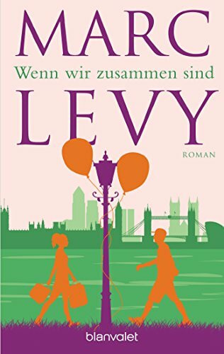 Wenn wir zusammen sind: Roman
