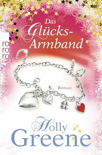 Das Glücksarmband: Roman