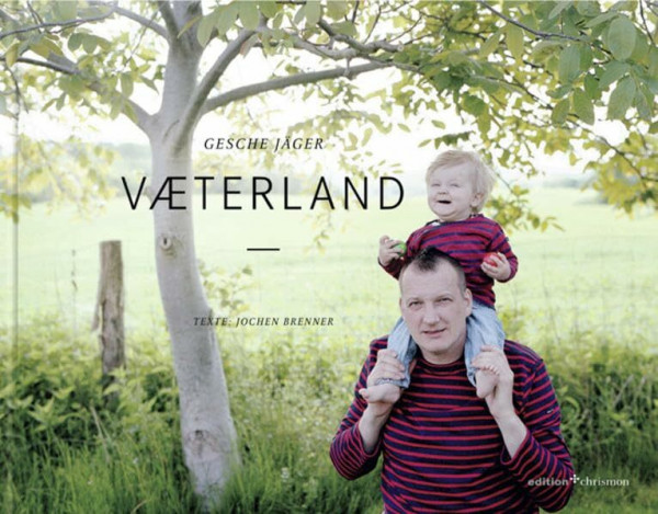 Väterland: Ein Bildband mit Texten von Jochen Brenner (edition chrismon)