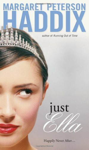 Just Ella: Sequel to Cinderella (Palace Chronicles, Band 1)