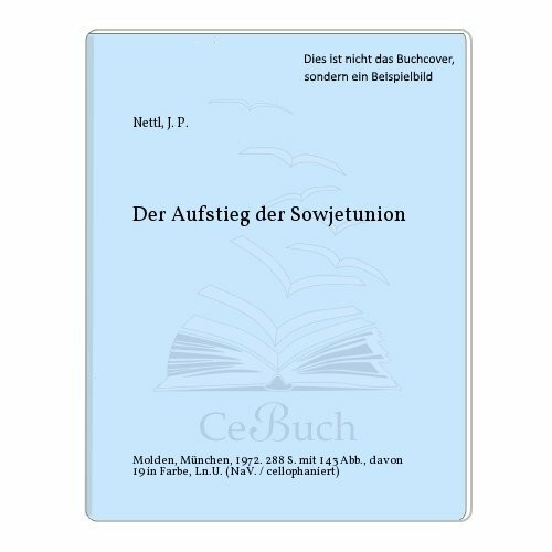 Der Aufstieg der Sowjetunion. Von der revolutionären Anfängen zur Weltmacht