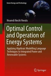 Optimal Control and Operation of Energy Systems