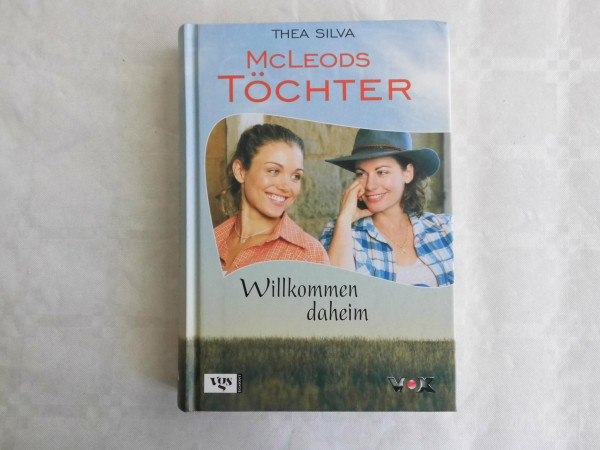 McLeods Töchter: Willkommen daheim