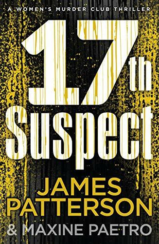 17th Suspect: A methodical killer gets personal (Women’s Murder Club 17)