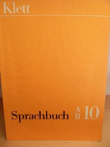 Sprachbuch Ausgabe A/ B. 10. Schuljahr