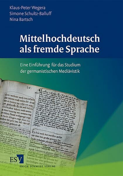 Mittelhochdeutsch als fremde Sprache: Eine Einführung für das Studium der germanistischen Mediävistik