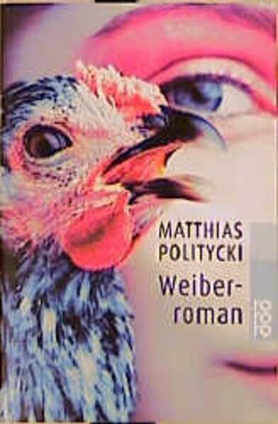 Weiberroman: Historisch-kritische Gesamtausgabe (rororo / Rowohlts Rotations Romane)