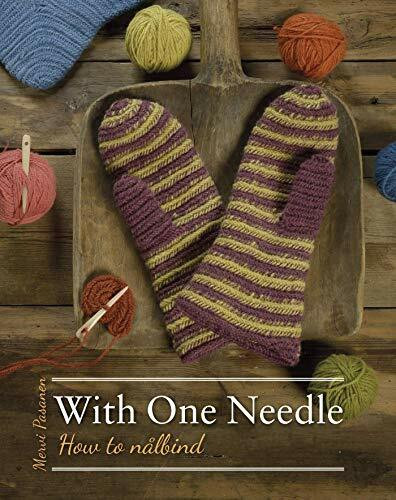 With One Needle - How to Nålbind